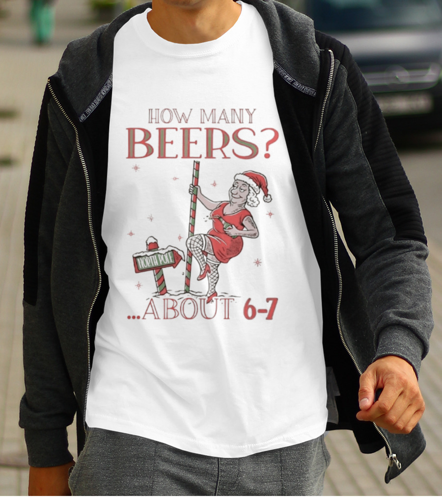 How Many Beers About 6 7 Santa Christmas Party Snowflakes T-Shirt