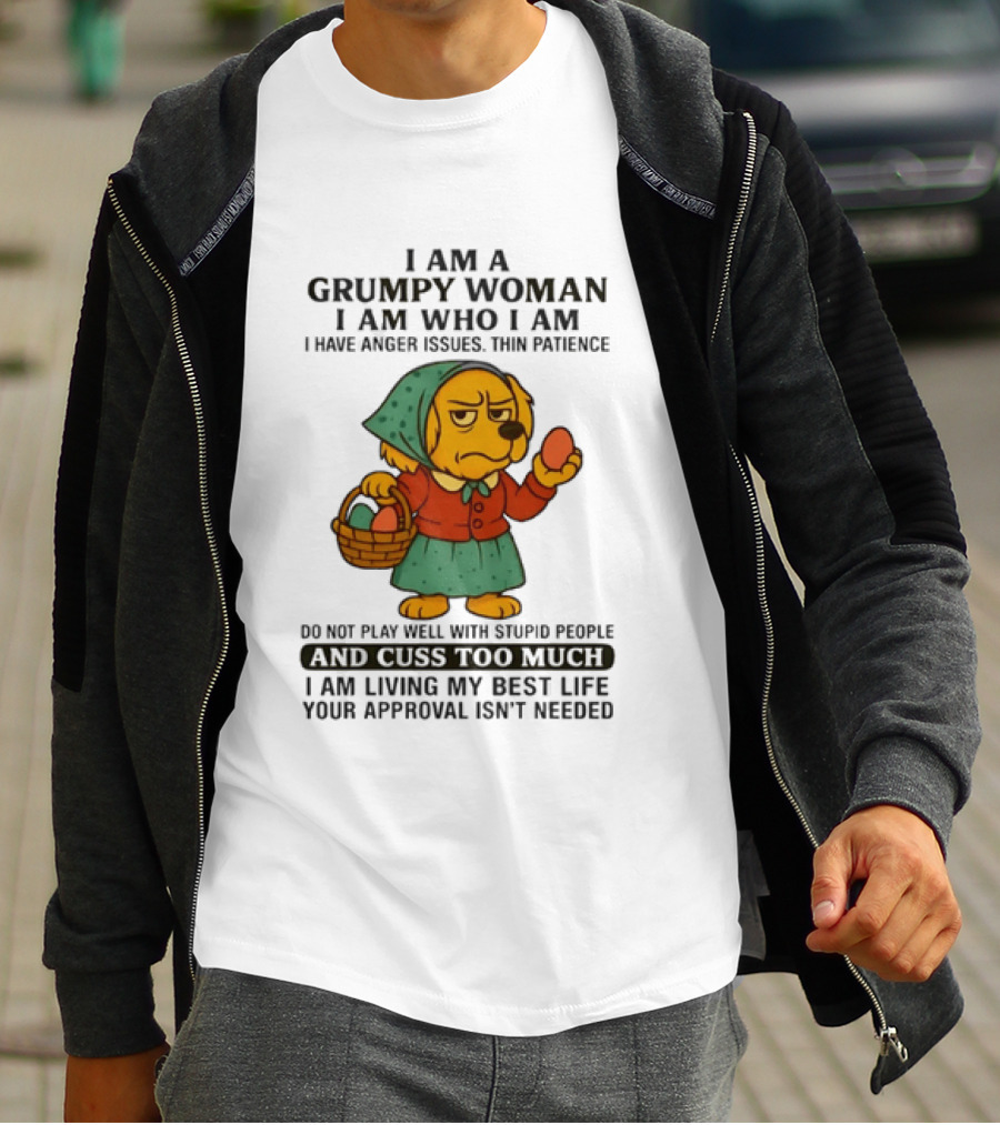 Golden Retriever I Am Who I Am Grumpy Woman Thin Patience Living My Best Life T-Shirt