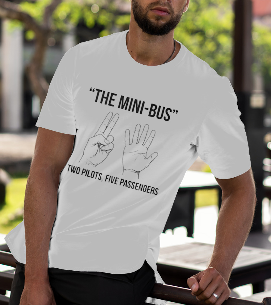 The Mini Bus Two Pilots Five Passengers Hand Gesture Humor T-Shirt