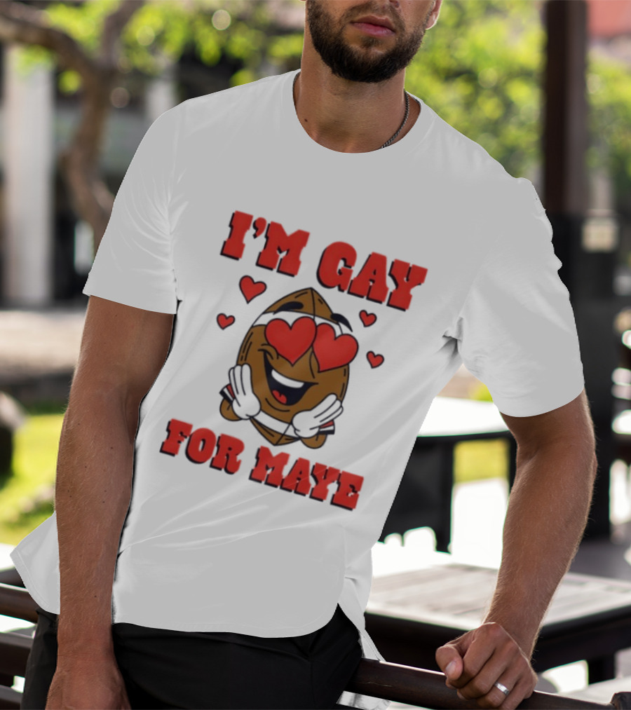 I'm Gay For Maye Meme Heart Eyes Nuts T-Shirt