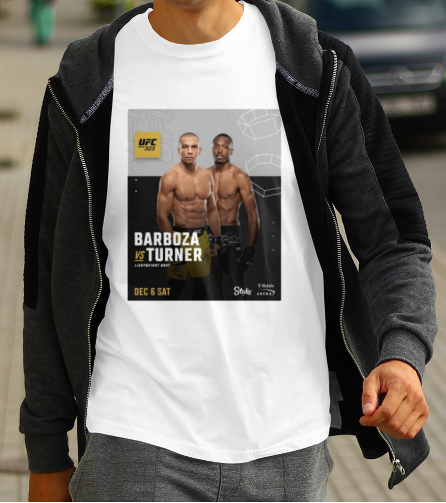 UFC 323 Barboza Vs Turner Lightweight Bout December 6 Sat 2025 Mobile Arena T-Shirt