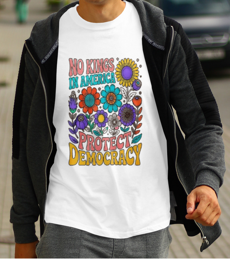 No Kings In America Protect Democracy Flower Blossoms T-Shirt