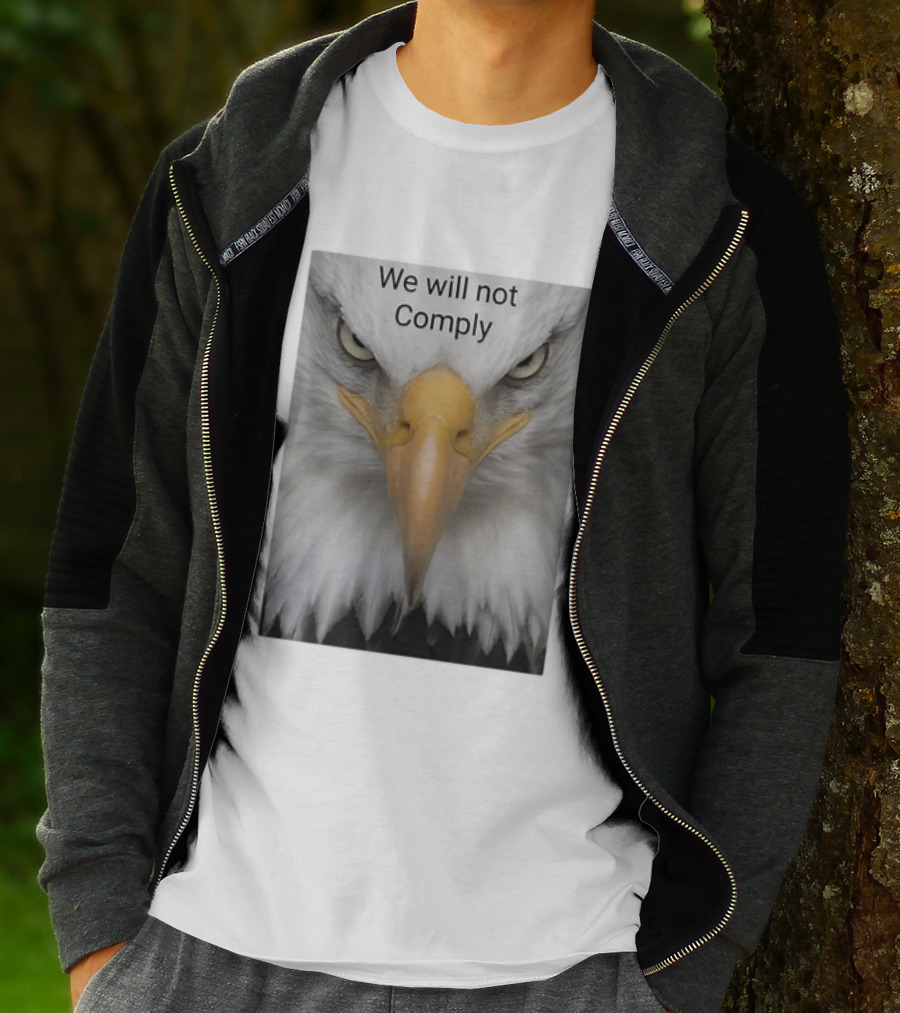 We Will Not Comply American Eagle Patriotic T-Shirt