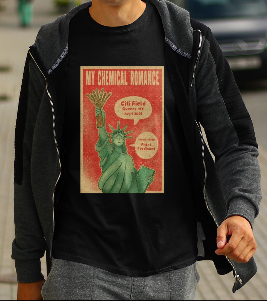 My Chemical Romance Citi Field Queens NY August 9 2026 Special Guest Franz Ferdinand Statue Of Liberty Image T-Shirt