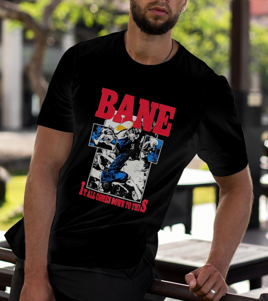 Bane Hardcore It All Comes Down To This Comic T-Shirt