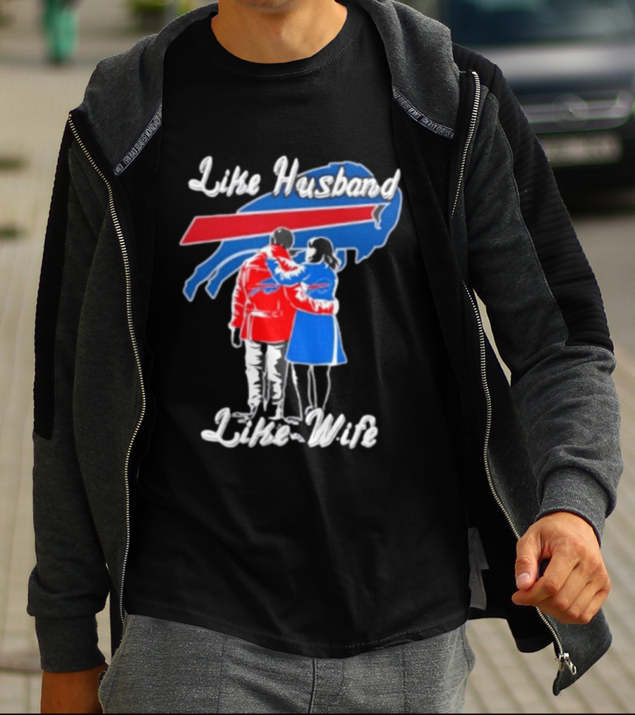 Buffalo Bills Like Husband Like Wife Team Spirit T-Shirt