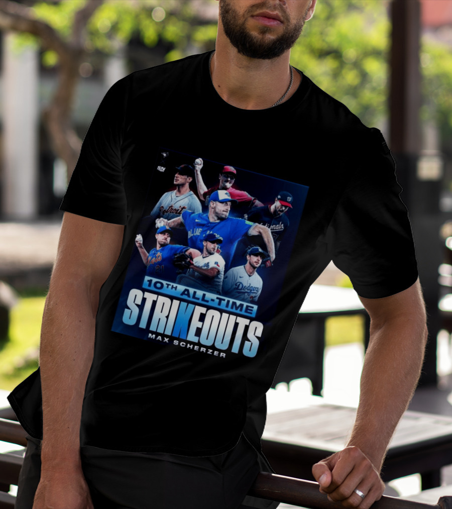 Max Scherzer 10th All Time Strikeouts Detroit Washington Dodgers Blue Jays T-Shirt