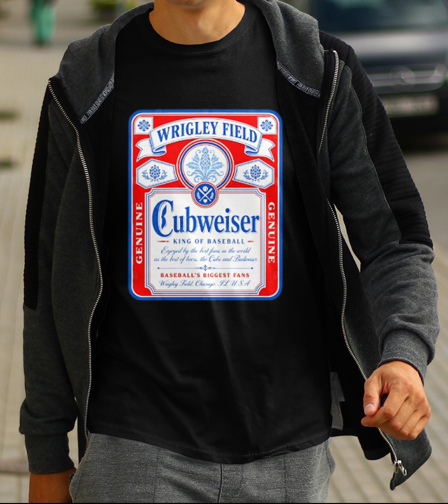 Wrigley Field Cubweiser King Of Baseball Genuine Chicago Cubs Fans T-Shirt