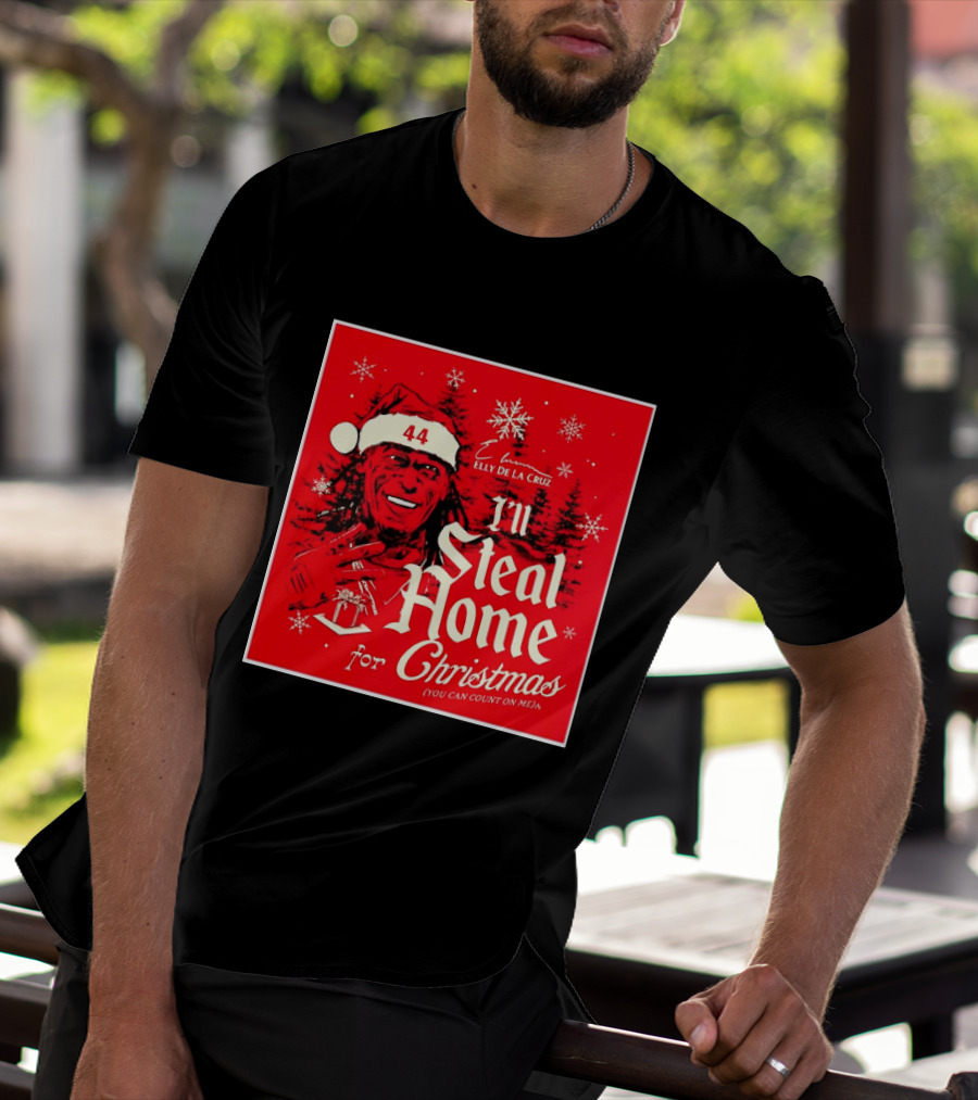 Elly De La Cruz Cincinnati Reds 44 I'll Steal Home For Christmas T-Shirt