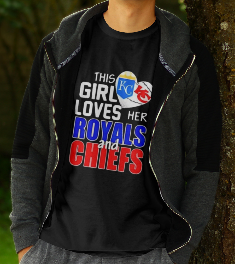 This Girl Loves Her KC Royals And Chiefs 2025 T-Shirt