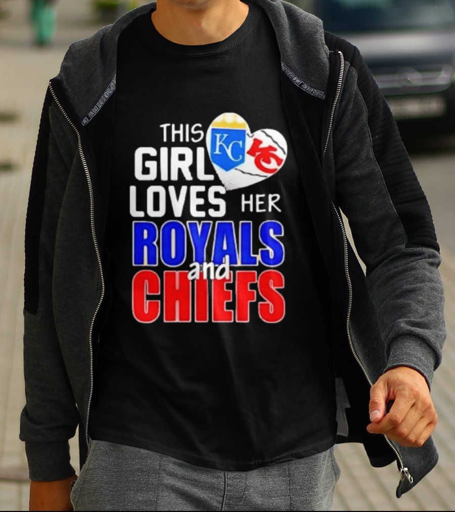This Girl Loves Her KC Royals And Chiefs 2025 T-Shirt