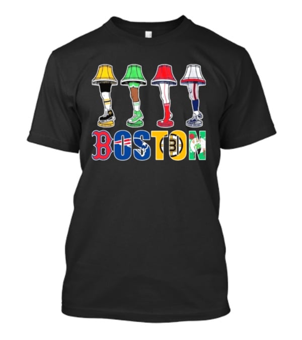Original Boston Sports Teams Legs Lamp Parody 2025 Fenway Celtics Patriots Bruins Red Sox T-Shirt