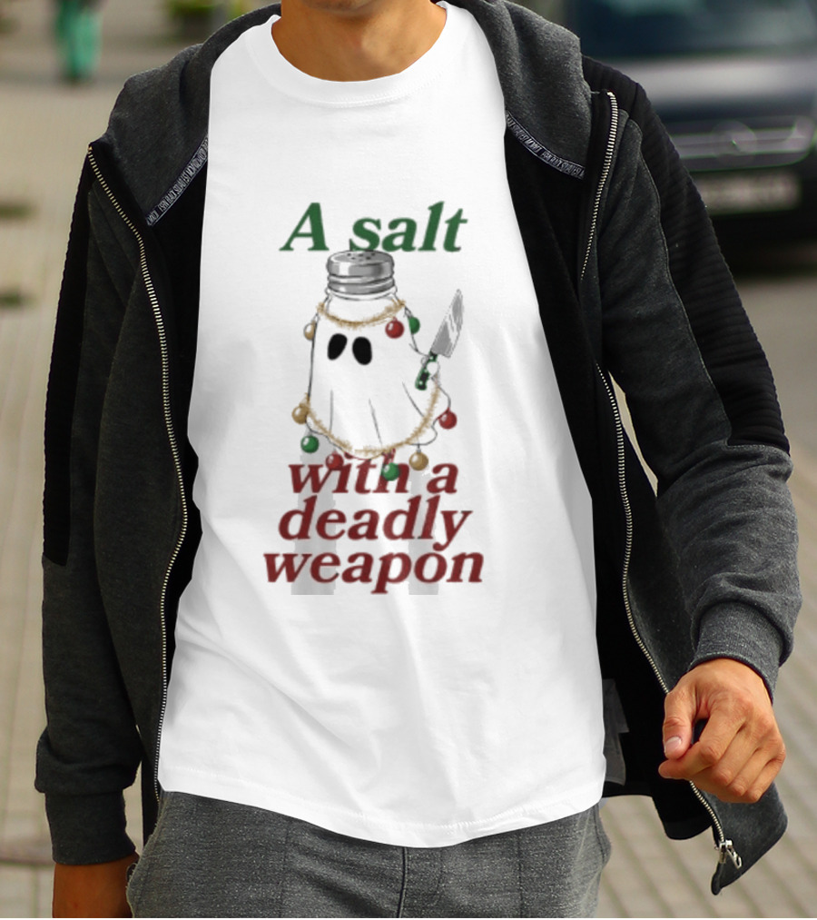A Salt With A Deadly Weapon Ghost Christmas Lights Knife Humor T-Shirt