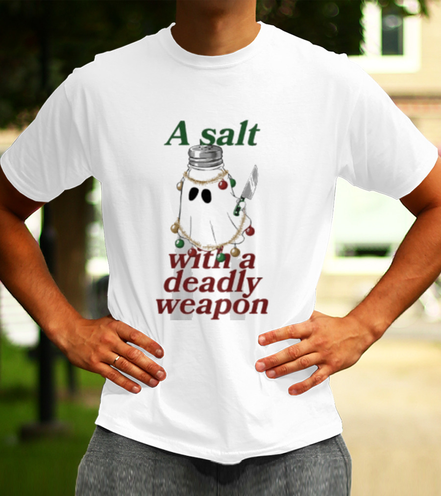 A Salt With A Deadly Weapon Ghost Christmas Lights Knife Humor T-Shirt