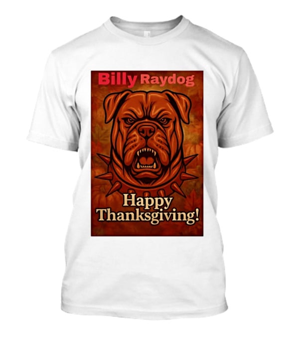 Billy Raydog Bulldog Spiked Collar Happy Thanksgiving T-Shirt