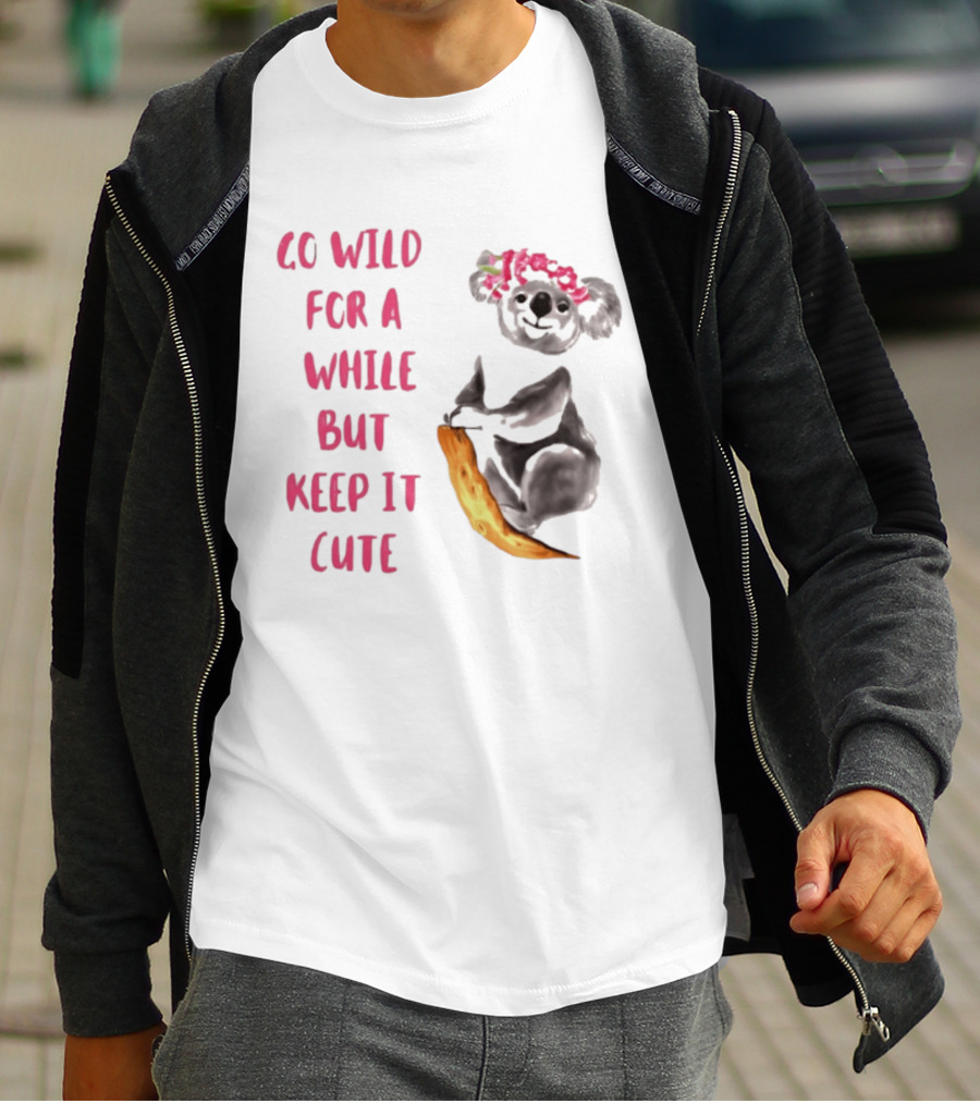 Go Wild For A While But Keep It Cute Koala With Pink Floral Headband T-Shirt