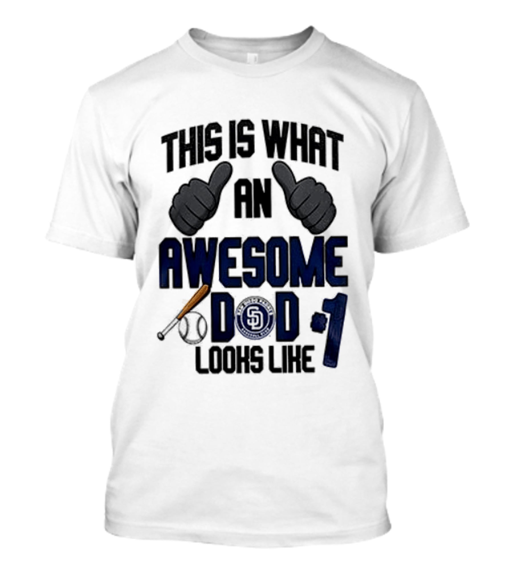 San Diego Padres Father Day This Is What An Awesome Dad Looks Like T-Shirt