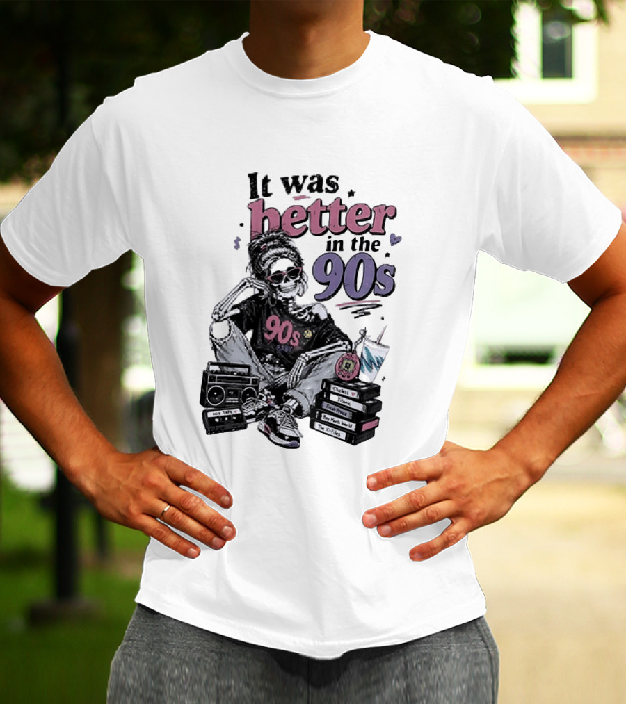 It Was Better In The 90s Skeleton Nostalgia Vibes Cassette Tapes And Books T-Shirt