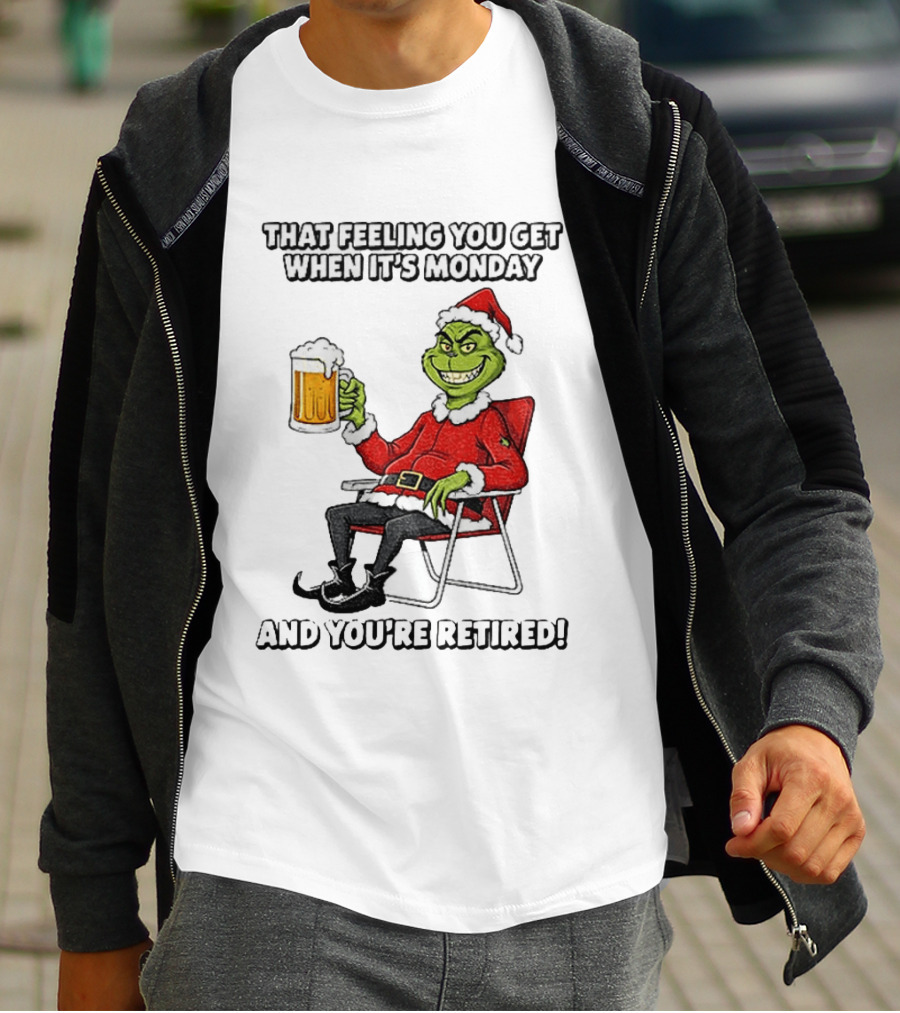 Grinch Santa Claus Enjoying Retirement On Mondays Christmas Humor T-Shirt