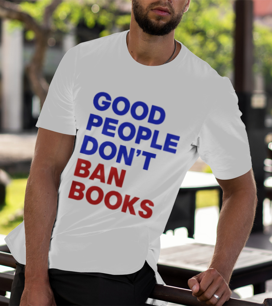 Good People Don't Ban Books Original T-Shirt