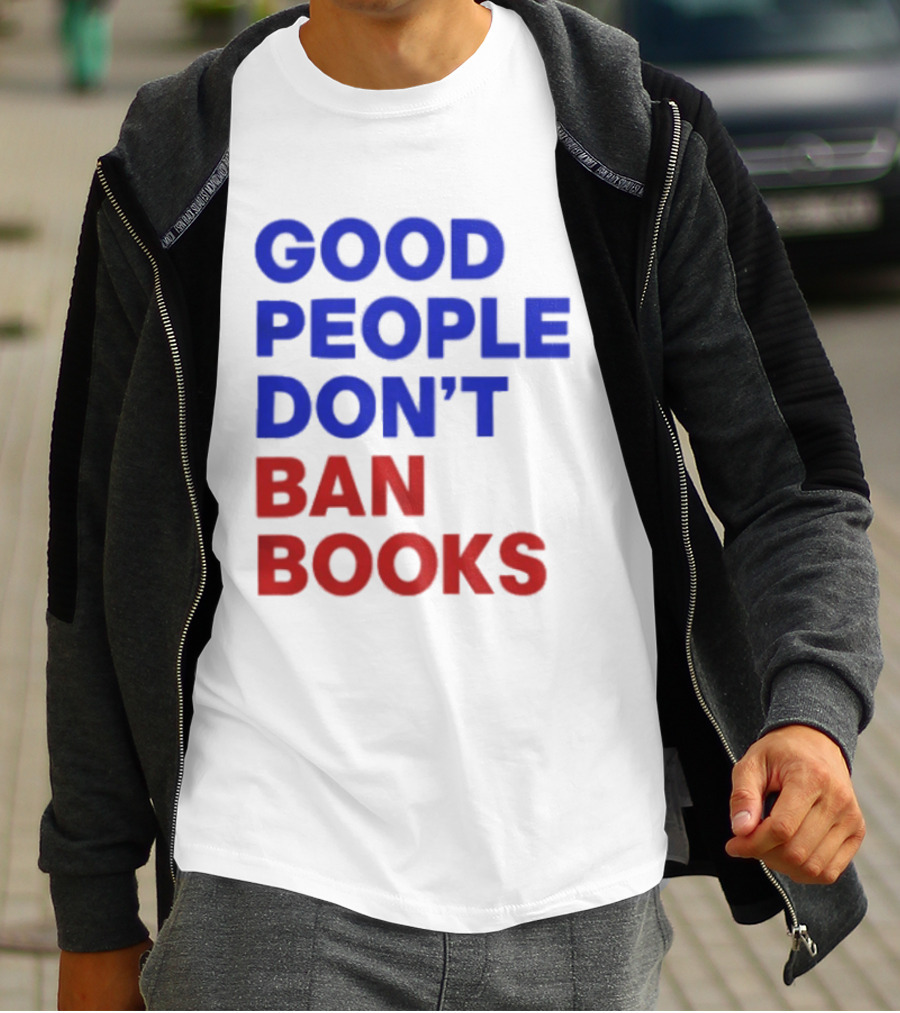 Good People Don't Ban Books Original T-Shirt