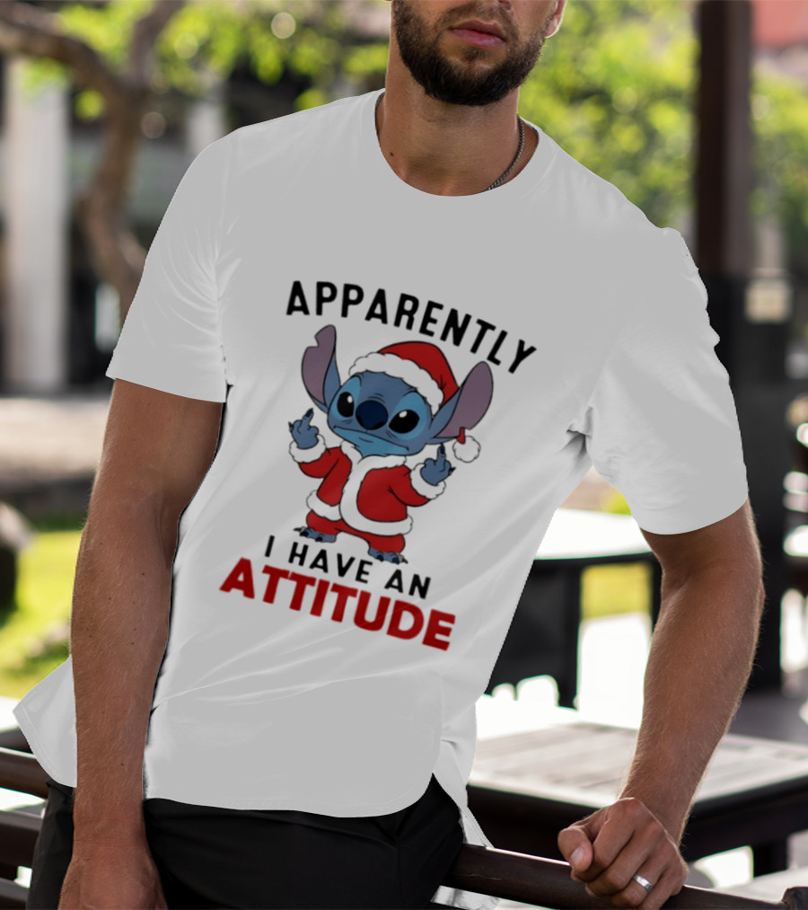 Original Stitch Santa Attitude Apparently I Have An Attitude T-Shirt