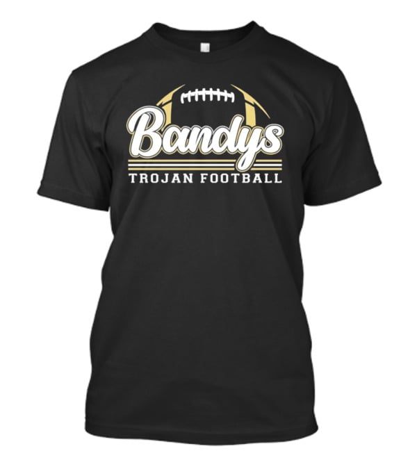 Bandys Trojan Football Team Trojans T-Shirt