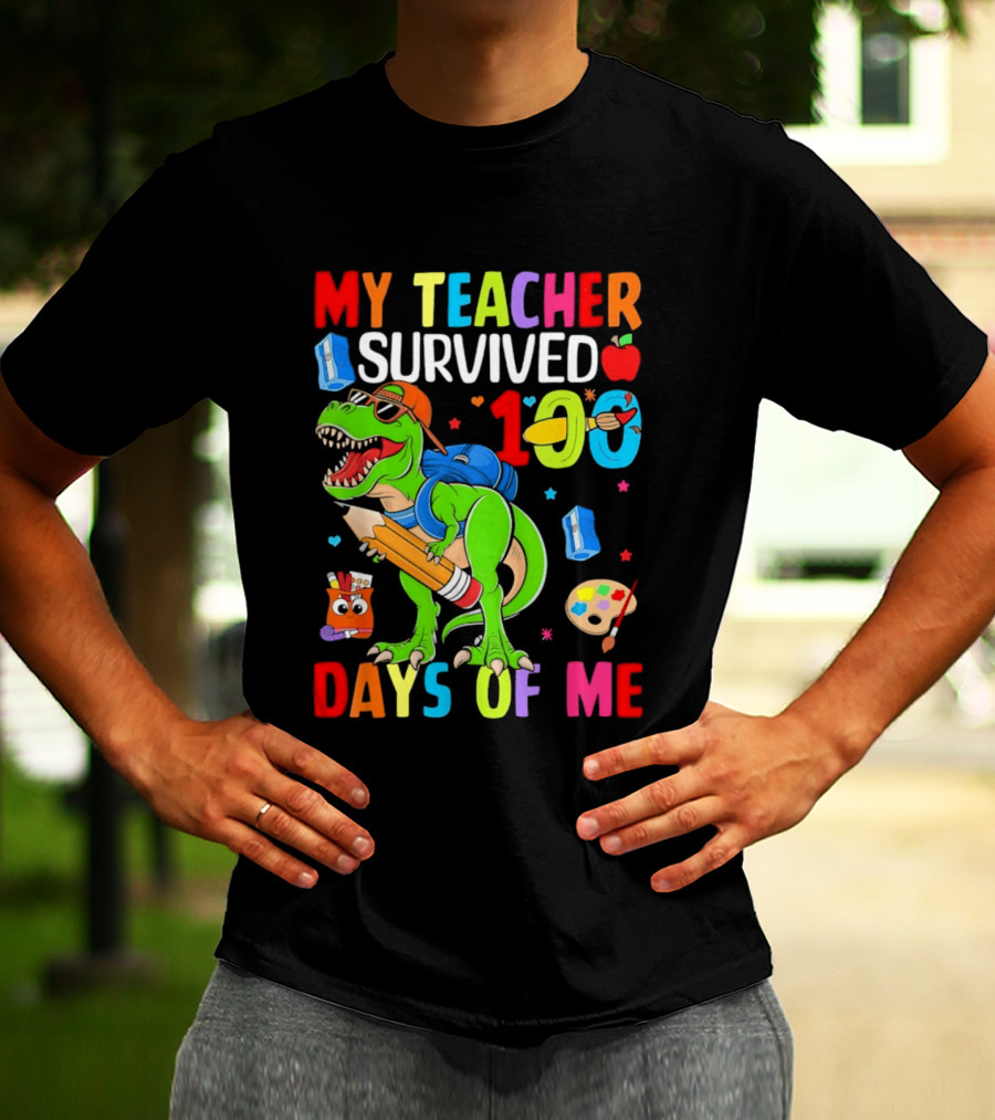 My Teacher Survived 100 Days Of Me Dinosaur With School Supplies And Apple T-Shirt