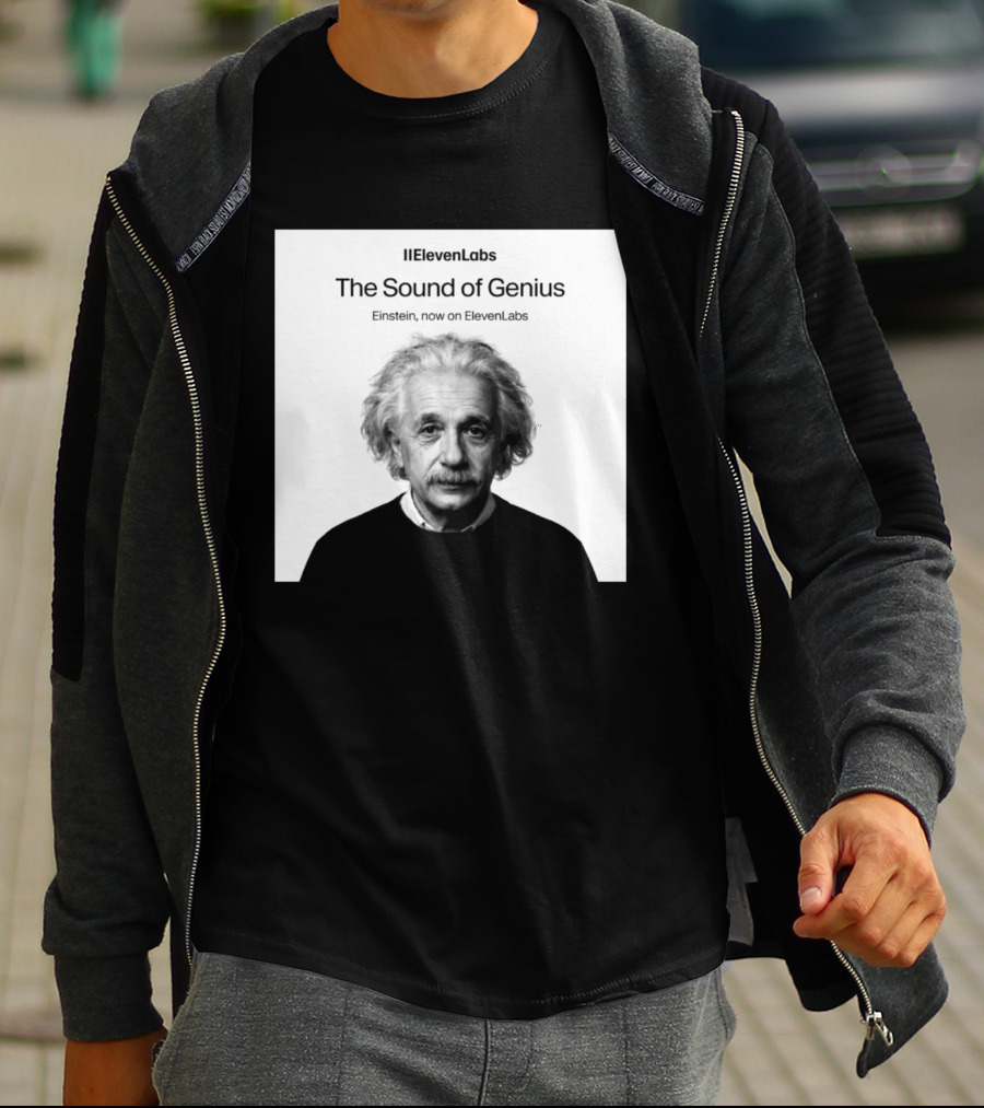 ElevenLabs The Sound Of Genius Einstein Now On ElevenLabs T-Shirt
