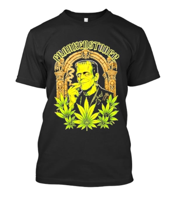 Frankenstoner Frankenstein Marijuana Smoking Arch Skulls T-Shirt