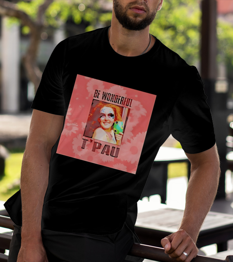 T'Pau Be Wonderful 80s Pop Carol Decker T-Shirt