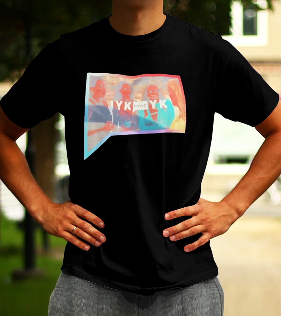 IYK Bravo YK Real Housewives Reality TV Meme Iconic Argument Scene T-Shirt