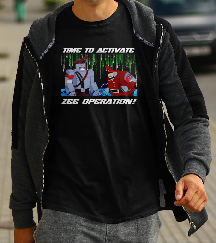 Time To Activate Zee Operation Robot Soldiers T-Shirt