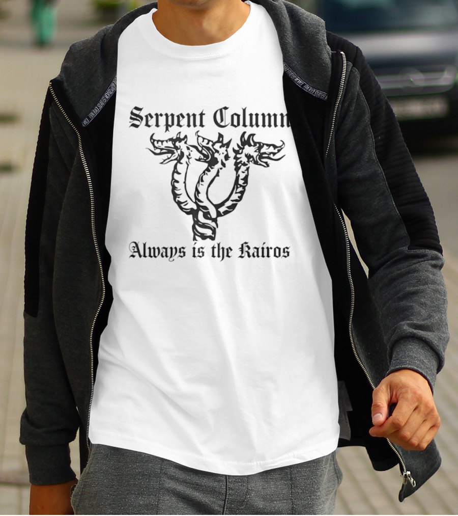 Serpent Column Three Headed Hydra Always Is The Kairos T-Shirt