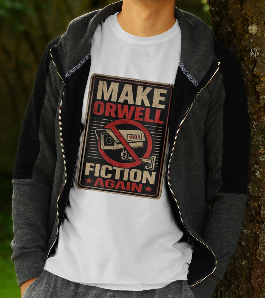 Make Orwell Fiction Again 1984 Surveillance Camera Distressed T-Shirt