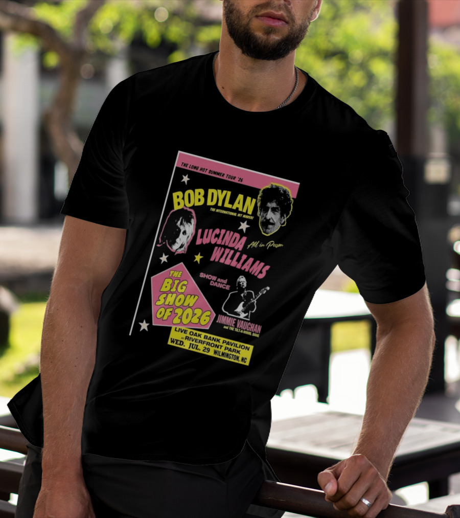 Bob Dylan Lucinda Williams The Long Hot Summer Tour '26 Live Oak Bank Pavilion Riverfront Park July 29 The Big Show Of 2026 T-Shirt