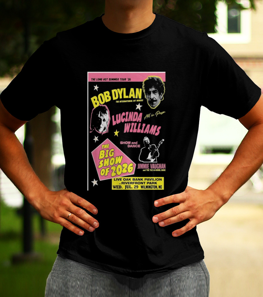 Bob Dylan Lucinda Williams The Long Hot Summer Tour '26 Live Oak Bank Pavilion Riverfront Park July 29 The Big Show Of 2026 T-Shirt