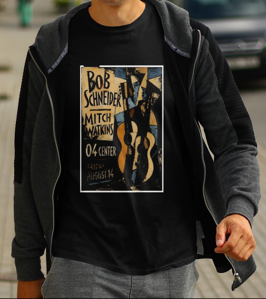 Bob Schneider Mitch Watkins Concert 04 Center Friday August 14 T-Shirt