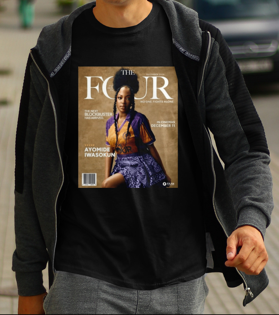 The Four Ayomide Iwasokun No One Fights Alone Future Akin Films Blockbuster December 11 2026 T-Shirt