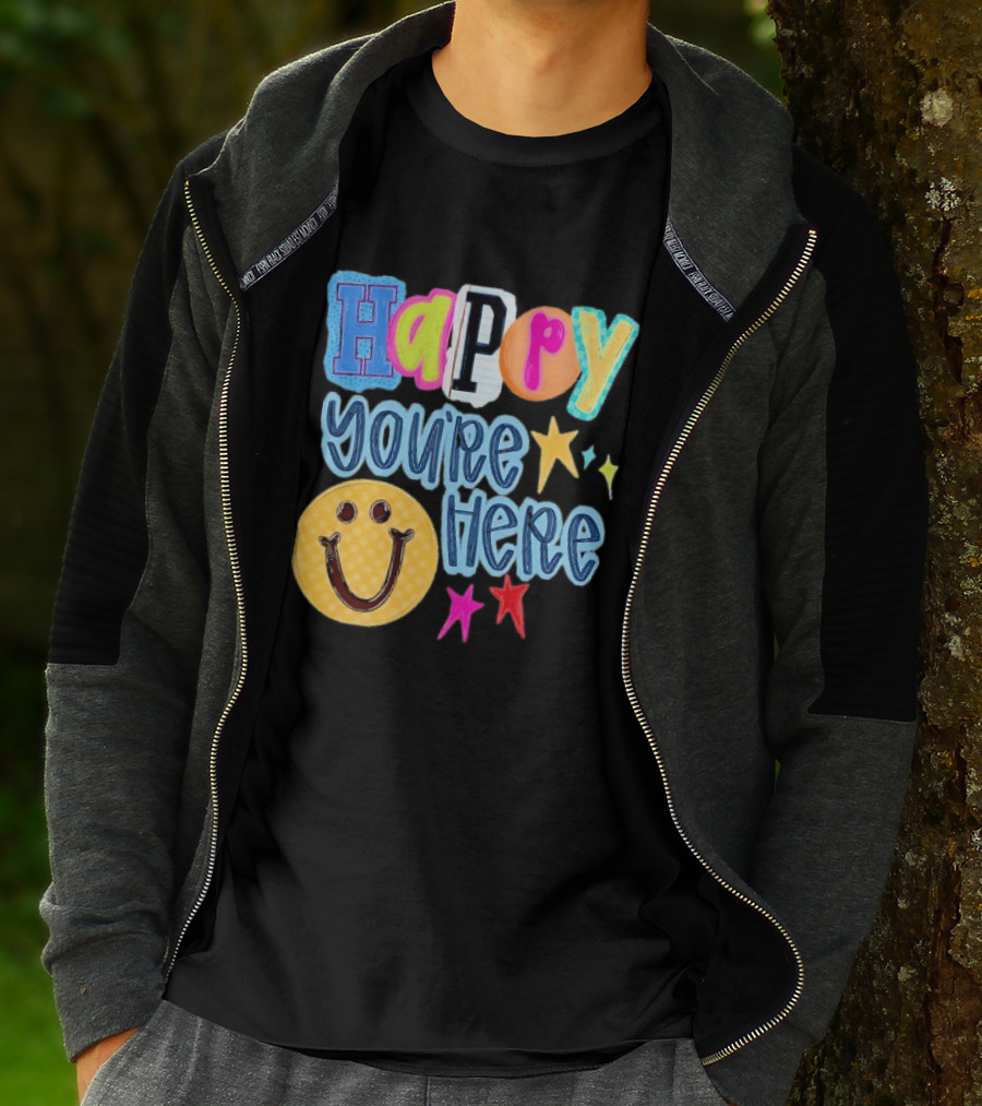 Happy You're Here Smiley Face Positive Vibes Colorful Stars T-Shirt