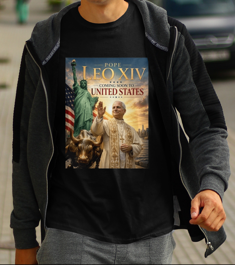 Pope Leo XIV Statue Of Liberty Wall Street Bull Coming Soon To United States T-Shirt