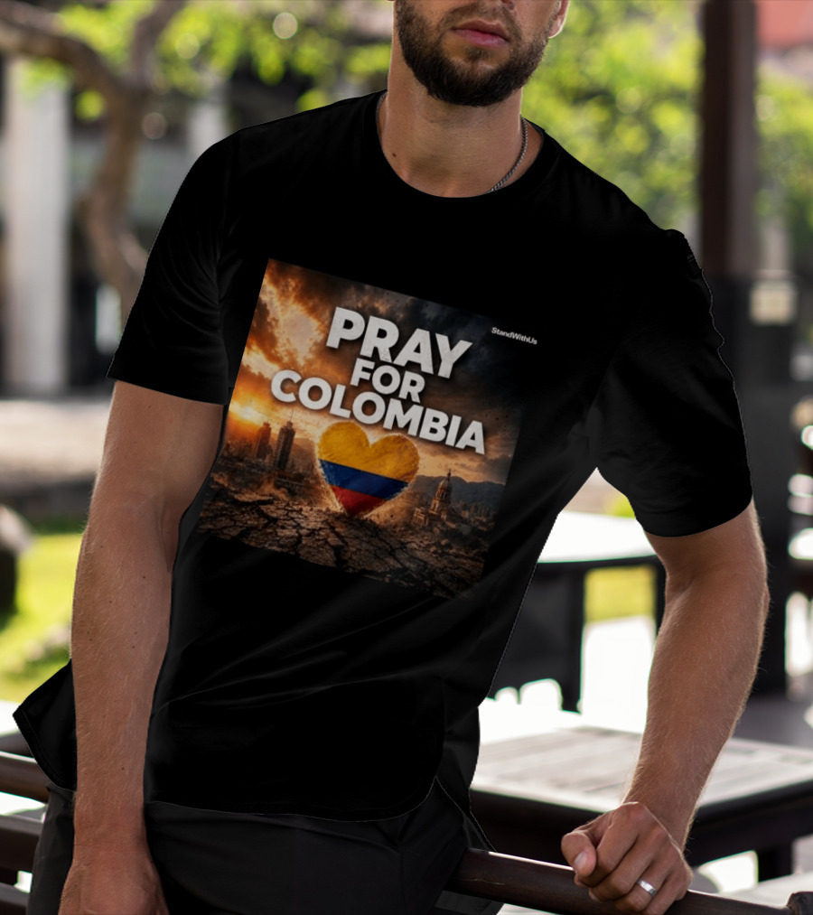 Pray For Colombia Heart StandWithUs T-Shirt