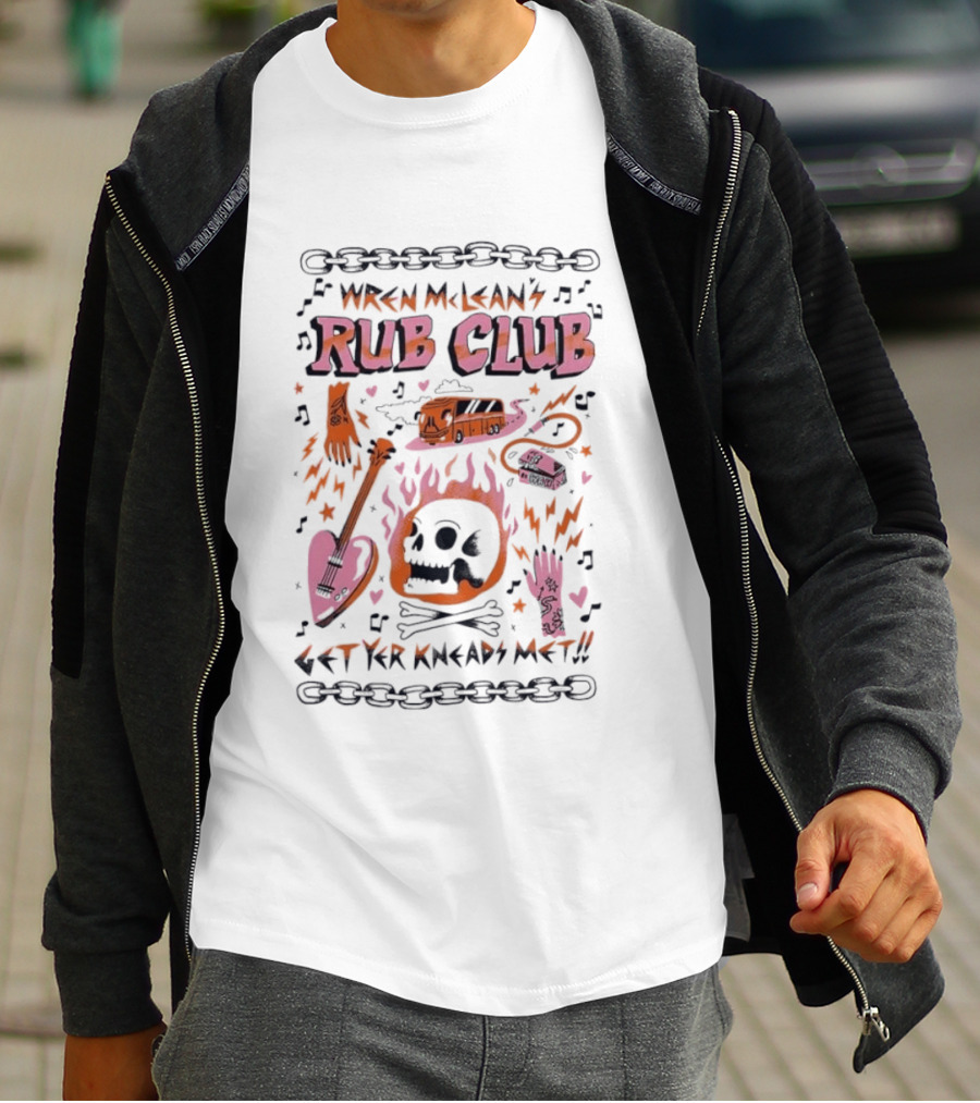 Wren Mcleans Rub Club Flaming Skull Heart Guitar Get Yr Kneads Met Tour Bus T-Shirt