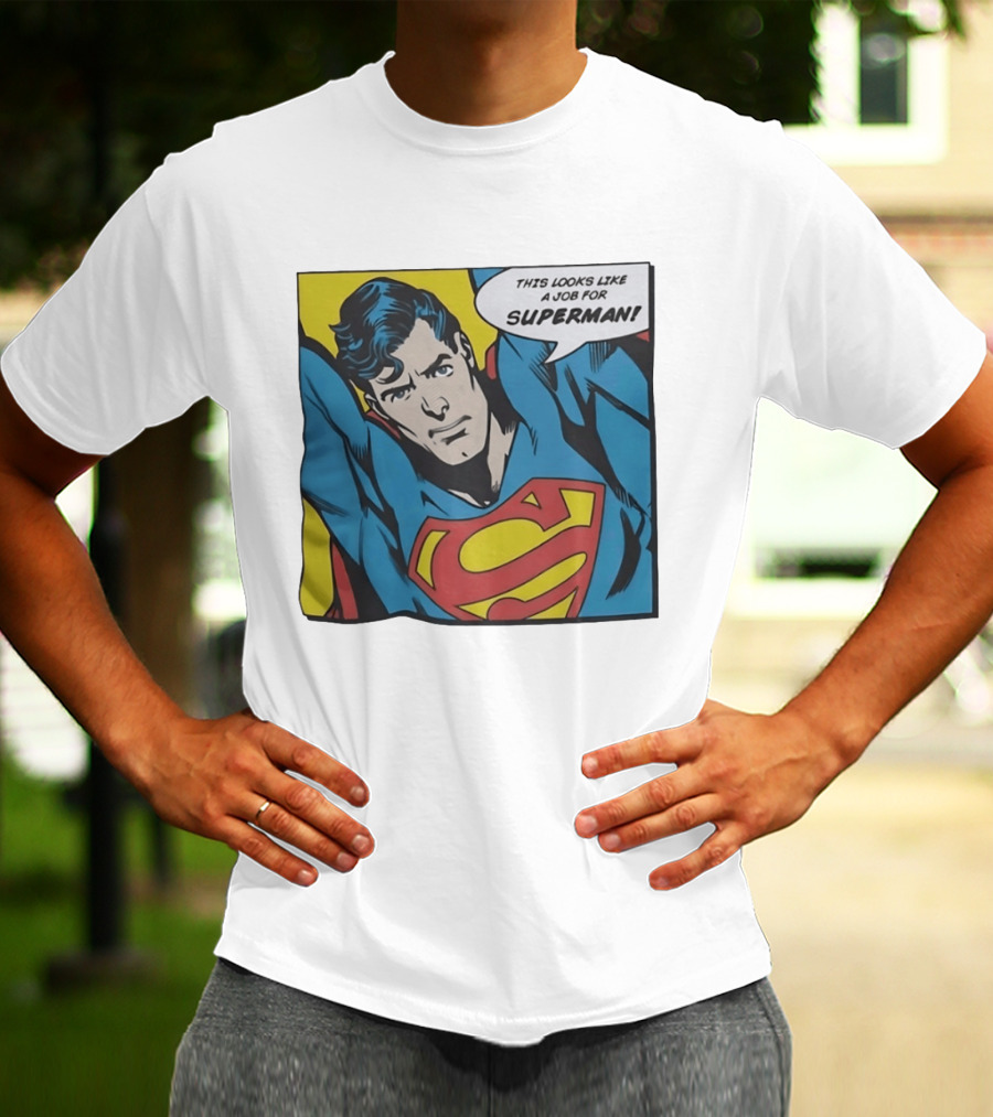 This Looks Like A Job For Superman Comic Panel Classic Superman Heroic Pose T-Shirt