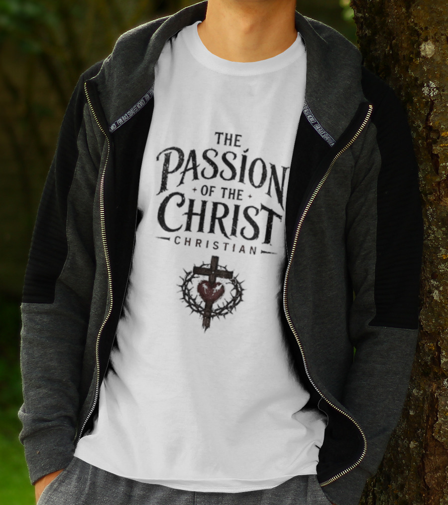 The Passion Of The Christ Christian Heart And Cross T-Shirt