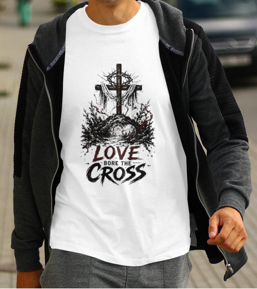 The Passion Of Christ Christian Love Cross Bore T-Shirt