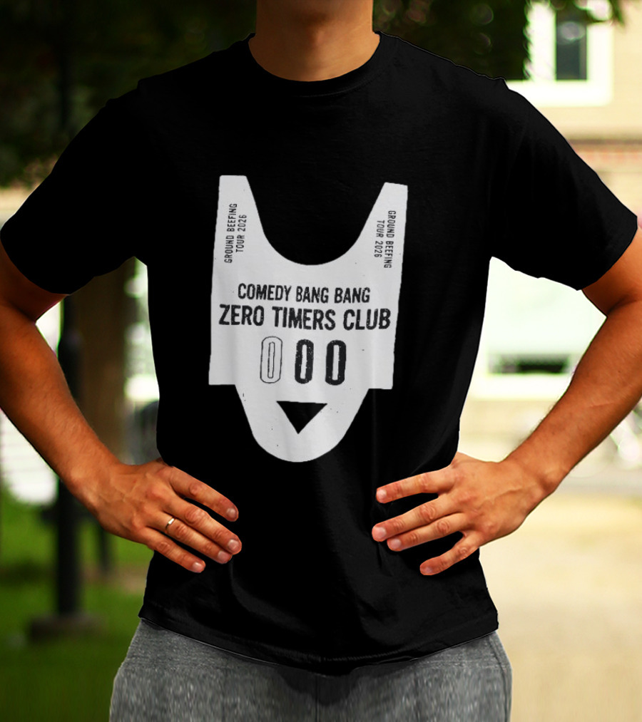 Comedy Bang Bang Zero Timers Club Ground Beefing Tour 2026 T-Shirt