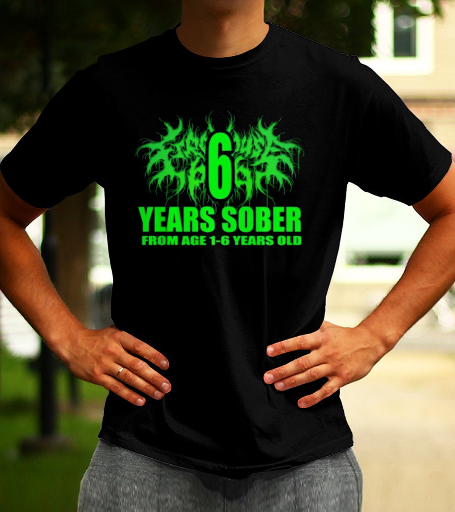 Visible Text Firehouse 666 6 Years Sober From Age 1 6 Years Old T-Shirt