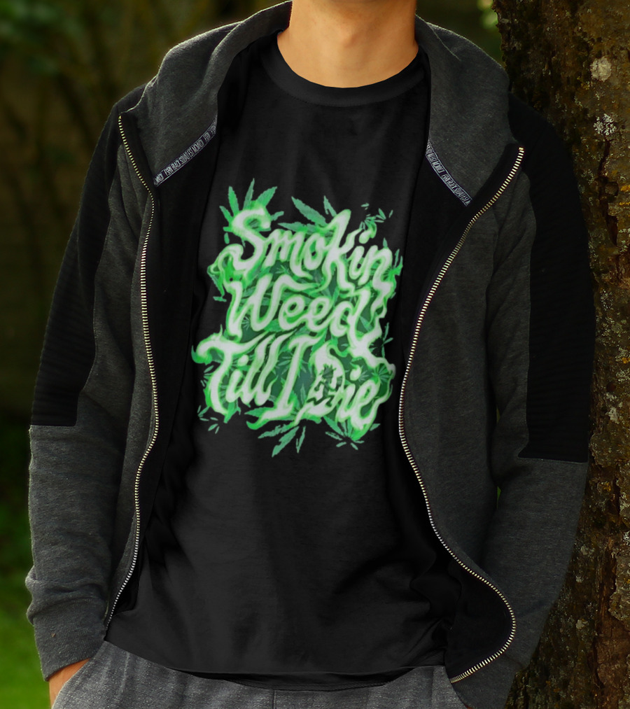 Smokin Weed Till I Die Cannabis Marijuana Leaf Glow T-Shirt