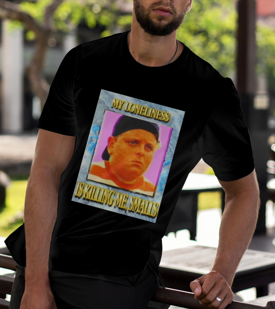 Hamilton Porter My Loneliness Is Killing Me Smalls T-Shirt